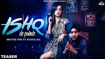 Ishq De Painde  Mehtab Virk Ft. Rashalika | Jay K | Punjabi Song