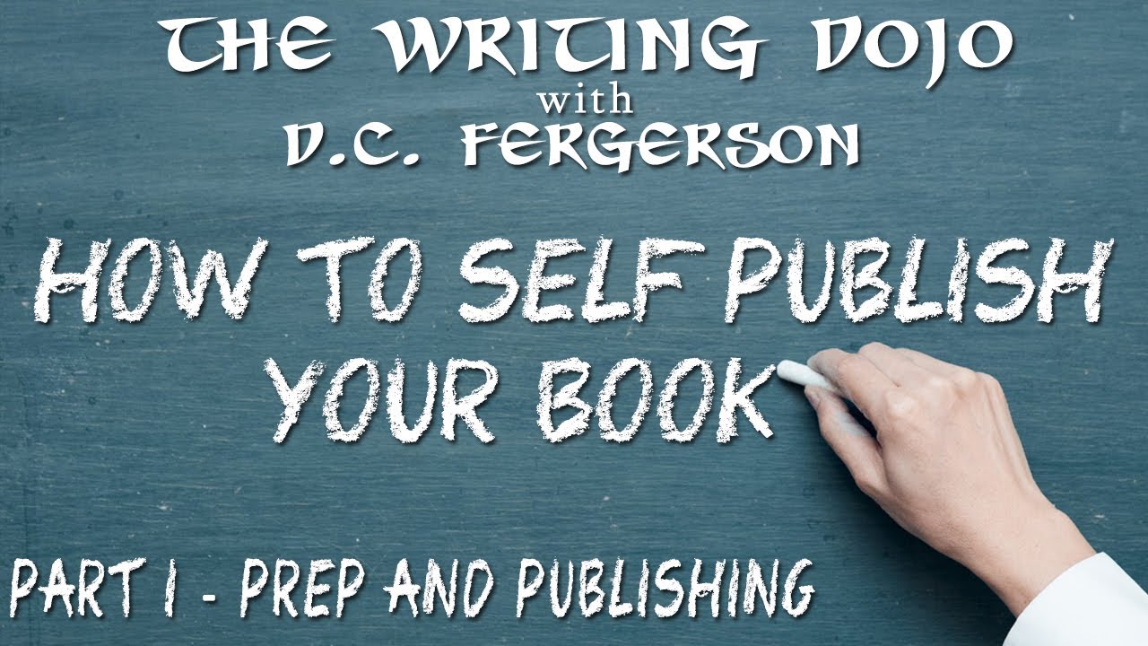 How to Self Publish Your Book Part 1 - Prep and Publishing - YouTube