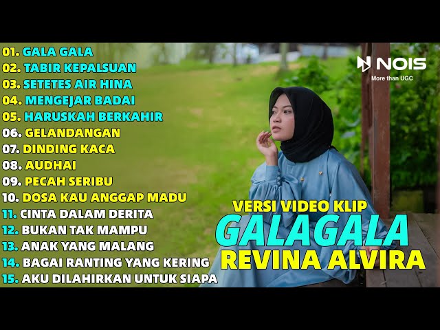 GALA GALA - TABIR KEPALSUAN | REVINA ALVIRA FULL ALBUM COVER GASENTRA TERBARU 2024 class=