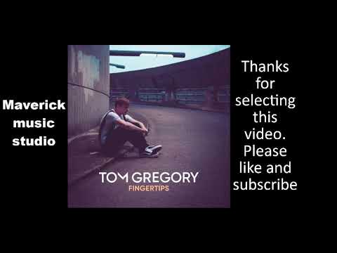 Tom Gregory - Fingertips 1 Hour Loop
