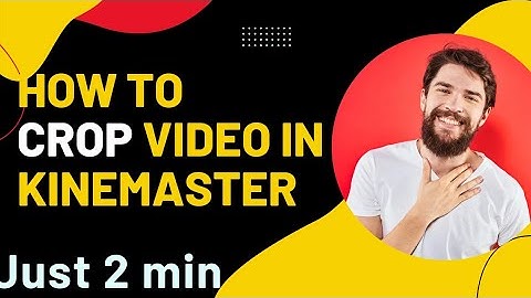 How to crop a video in kinemaster in 2022