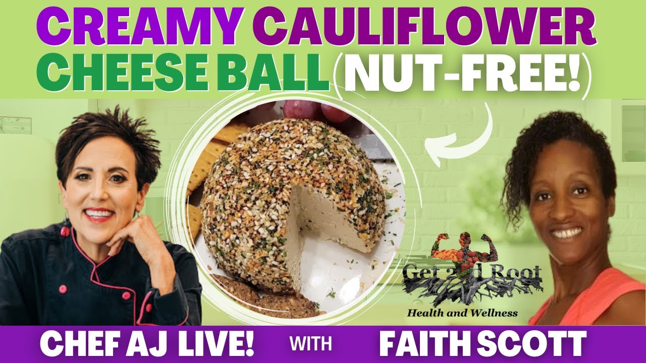 Creamy Cauliflower Cheese Ball (NUTFREE!) CHEF AJ LIVE! from Faith