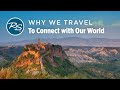 Why We Travel: To Connect with Our World - Rick Steves’ Europe Travel Guide - Travel Bite