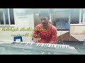Hallelujah sthuthi mahima song on key board by daniel raju