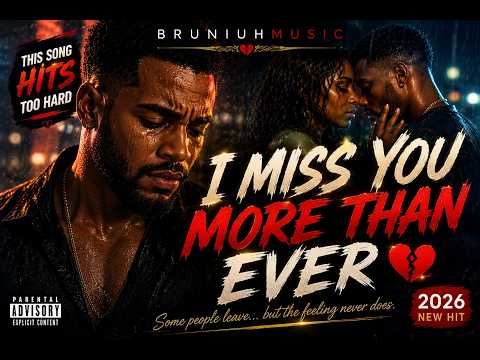 I MISS YOU MORE THAN EVER 💔 (This One Hurts…) | BRUNIUHMUSIC