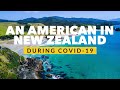 An American Living In New Zealand During COVID-19
