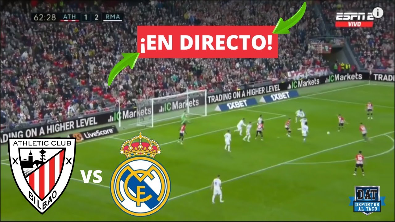 🔴 ATHLETIC BILBAO vs REAL MADRID - COPA DEL REY EN VIVO - YouTube
