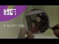 A Quiet Girl (Trailer 01m45s)