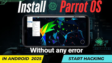 How to Install Parrot OS in Android Using Termux | Step-by-Step Guide Without Error | Start Hacking