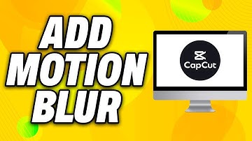 How To Add Motion Blur On Capcut PC (2025) - Quick Fix