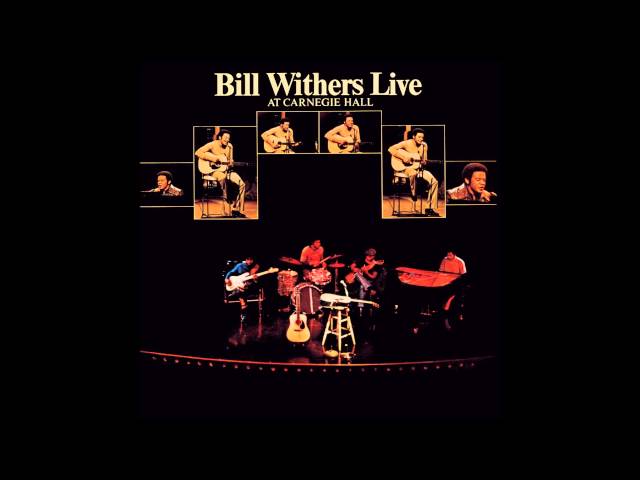 Bill Withers - Friend Of Mine