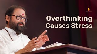 Overthinking Causes Stress | Pujya Gurudevshri Rakeshji