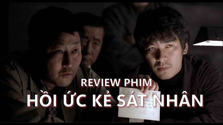 Hồi ký kẻ sát nhân review năm 2024