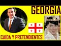 Monarquía de GEORGIA (Dinastía Bagrationi) 〰︎Caída  y Árbol Genealógico