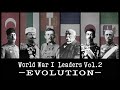  world war i leaders evolution vol2
