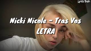 Video voorbeeld van "Nicki Nicole - Tras Vos (LETRA)"