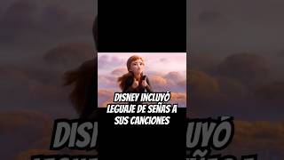 Disney incluyó lenguaje de señas americano a tres canciones de películas animadas 🤘
