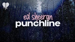 ed sheeran - punchline (lyrics)