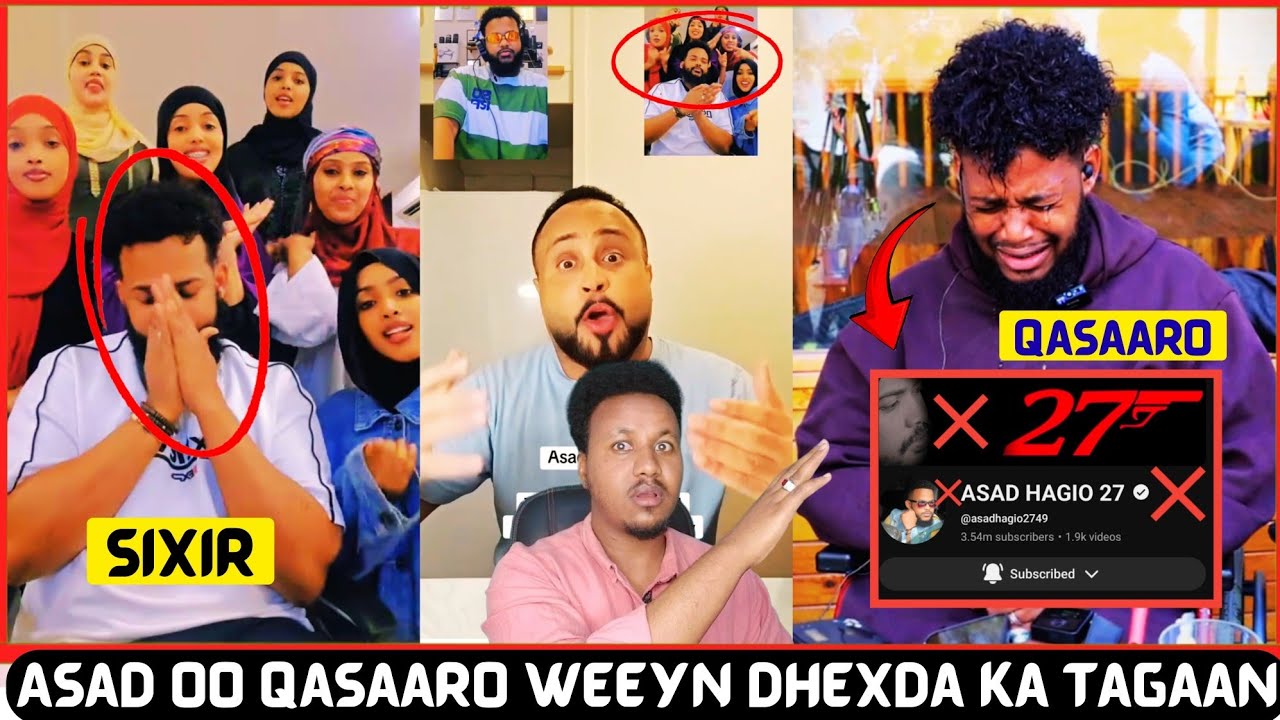 ASAD HAGIO OO YOUTUBE-KI LAGA JABSADEY IYO SHARIIFKA OO SHEEGAY IN LA SIXRAY TEAM 27 DHAMAAN QASAARO