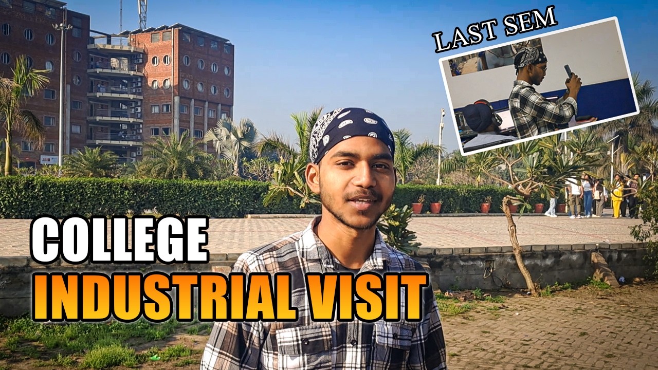 Last Industrial Visit of College 🎓 | Last Sem 🥺 | GNA UNIVERSITY