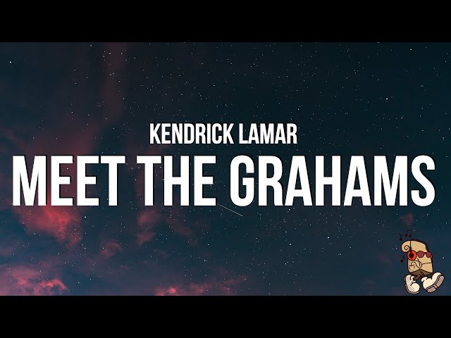 Kendrick Lamar - meet the grahams (Lyrics) Drake Diss class=