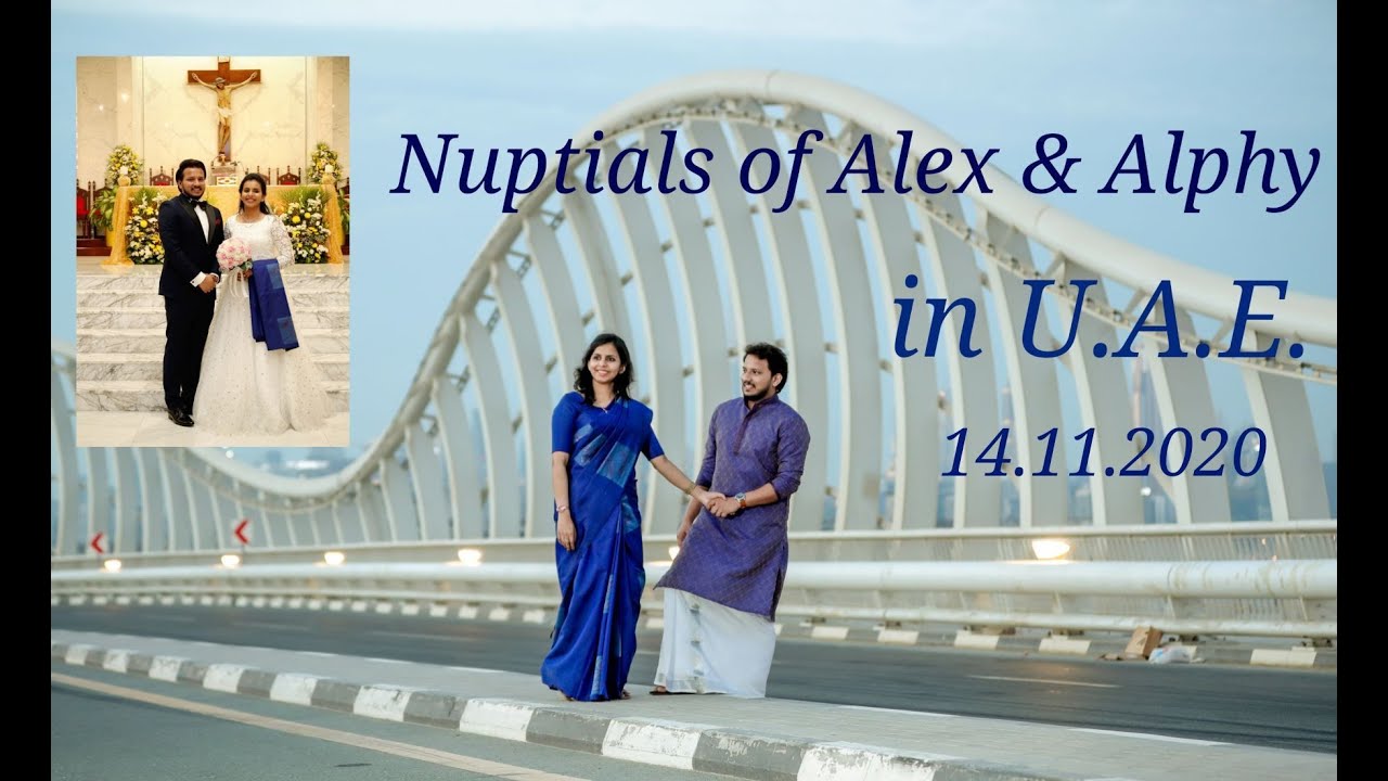 Memorable Christian Wedding in UAE | Highlights | Alex & Alphy | 14/11 ...