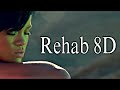 Rihanna Rehab Ft Justin Timberlake 8D Audio USE HEADPHONES Rihanna Justintimberlake 8d