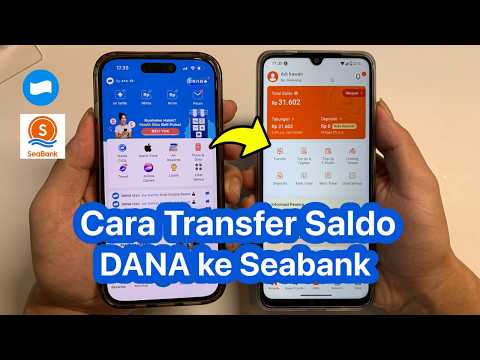 Cara Transfer DANA ke SeaBank Terbaru 2026 - Tanpa Biaya Admin