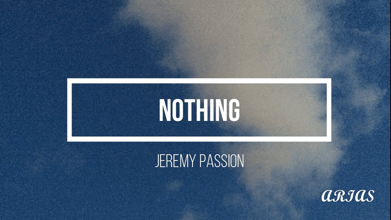 Jeremy Passion - Nothing Acordes - Chordify
