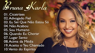 Bruna Karla  Eu Sei Que Não Estou So, Cicatrizes,.. Álbum completo Melhores músicas para ouvir 2024