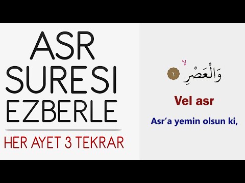 Asr suresi ezberle (Her ayet 3 tekrar)