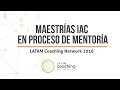 Maestrías IAC en proceso de Mentoría