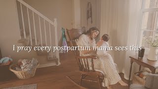 Dear Postpartum Mama