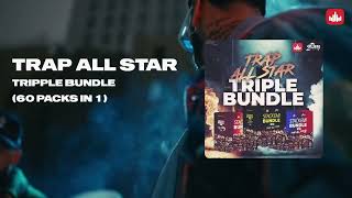 Trap All Star – Tripple Bundle (60 Packs in 1) - Producersources.com