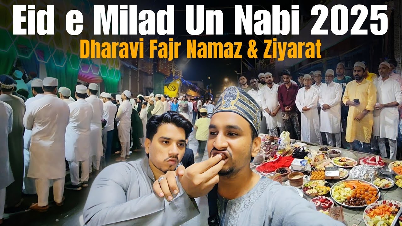 1500th Eid e Milad Un Nabi 2025 | Dharavi Mumbai Celebration, Fajr Namaz & Muh e Mubarak Ziyarat