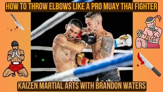 How To Throw Elbows Like A Pro Muay Thai Fighter || Kaizen Tampa