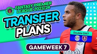 FPL DOUBLE GW7 TRANSFER PLANS | Morris IN for Double GW7? | Fantasy Premier League Tips 2023/24