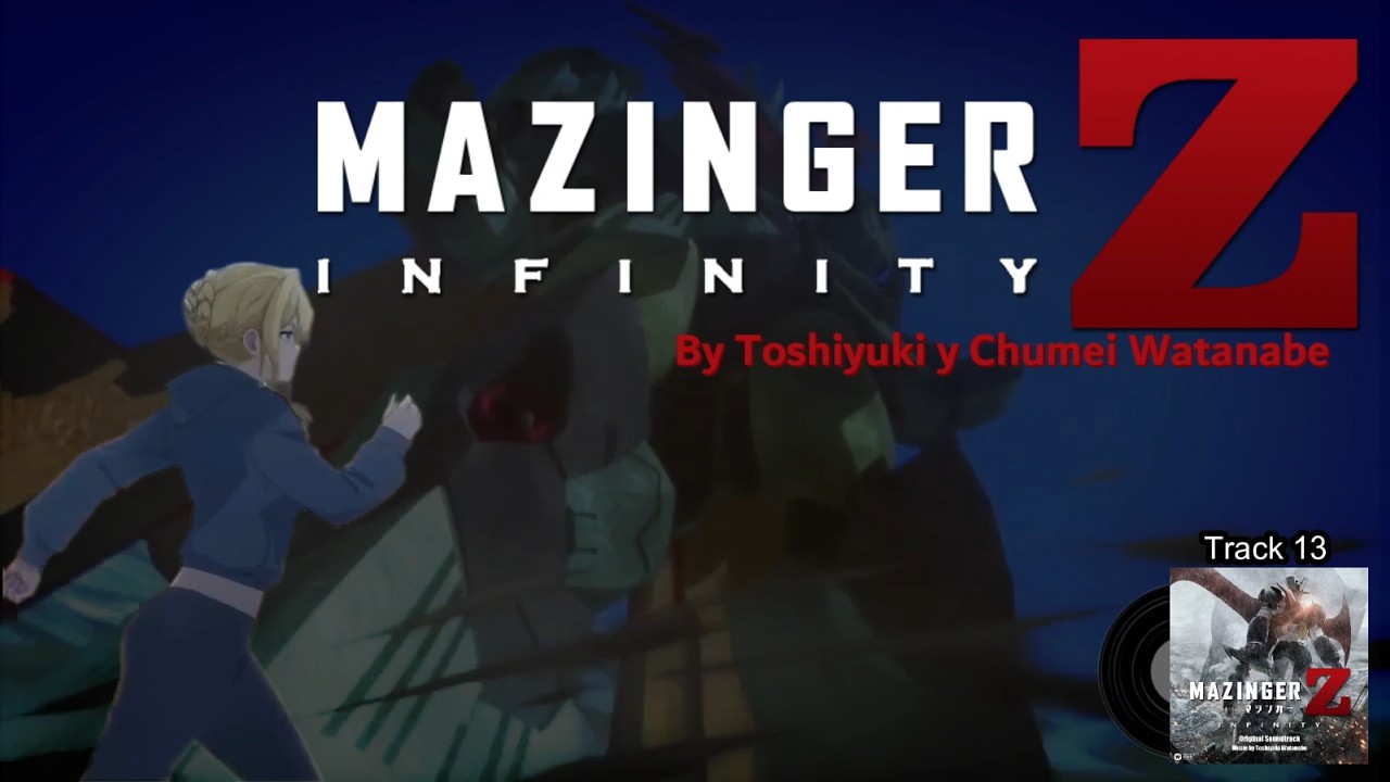 Mazinger Z Infinity OST - Track 13 (異変~インフィニティ出現) - by Toshiyuki y Chumei Watanabe