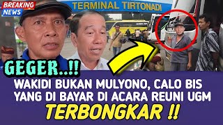 Download Lagu GEGER !! TERNYATA MUKIDI BUKAN MULYONO CALO BIS TIRTONADI YANG DIBAYAR JOKOWI UNTUK HADIRI REUNI UGM MP3 Download Lagu GEGER !! TERNYATA MUKIDI BUKAN MULYONO CALO BIS TIRTONADI YANG DIBAYAR JOKOWI UNTUK HADIRI REUNI UGM MP3