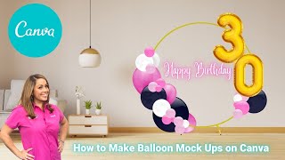 LIVE How to Make Balloon Decor Mock Ups on Canva