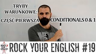 Tryby warunkowe: 0&1 | ROCK YOUR ENGLISH #19