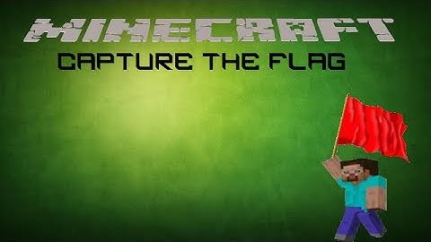 Minecraft Mini Game: Capture The Flag