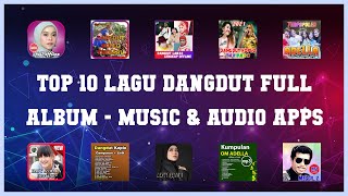 Top 10 Lagu Dangdut Full Album Android App screenshot 1