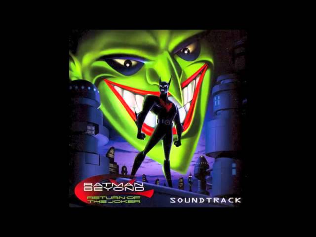 Theme of the Week #8 - Batman Beyond: Return of the Joker Main Theme class=