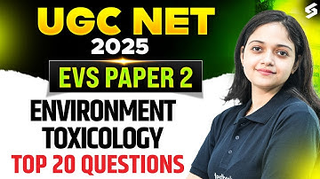 UGC NET EVS Paper 2 Classes | Environment Toxicology UGC NET Questions By Anshika Pandey