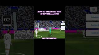 How To Take Free Kick In Efootball 2026.