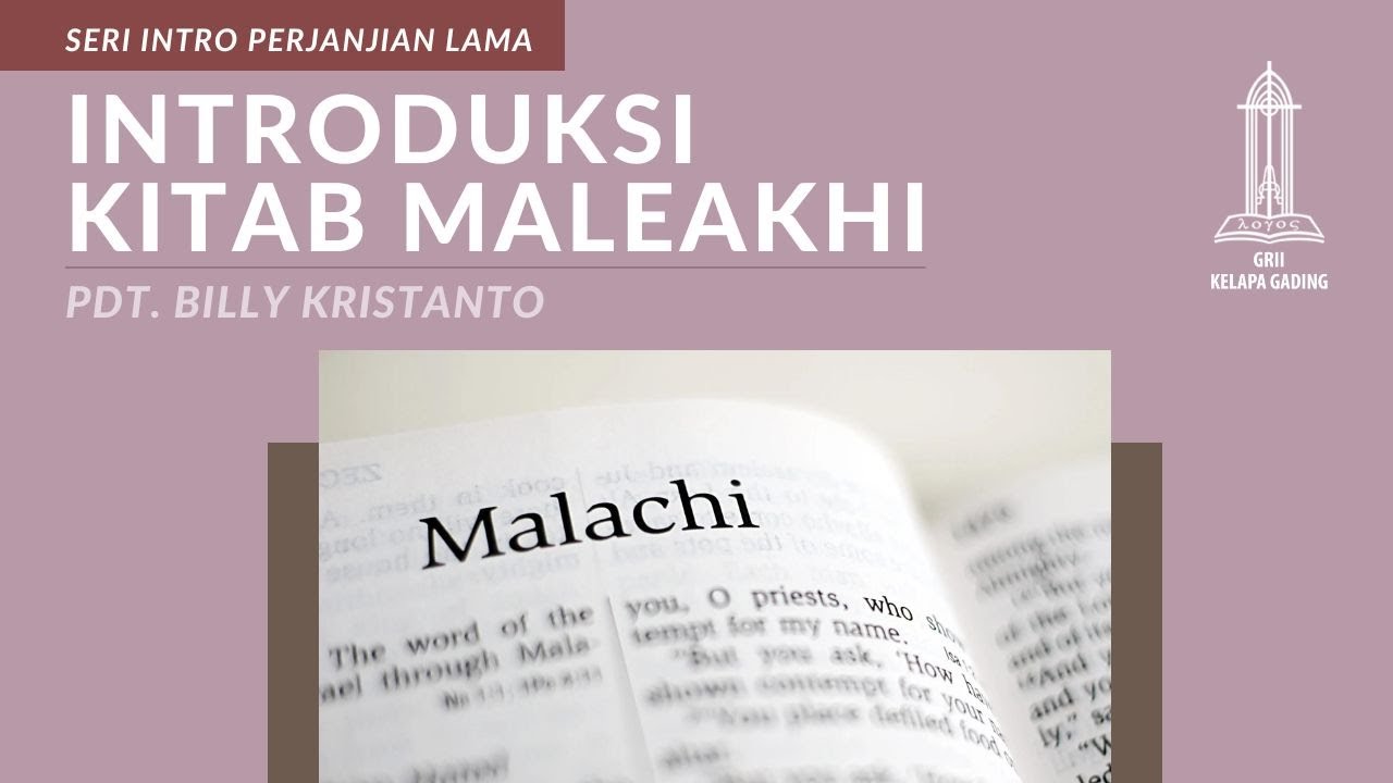 Introduksi Kitab Maleakhi - Pdt. Billy Kristanto | GRII KG