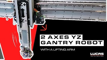 2 AXES YZ GANTRY ROBOT WITH A LIFTING ARM / LUCAS ROBOTIC SYSTEM