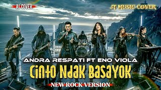 CINTO NDAK BASAYOK - ANDRA RESPATI FT ENO VIOLA [ By JT Music Cover ] (Lyrics) 