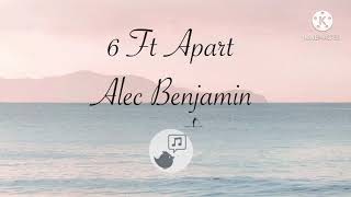 6 ft Apart - Alec Benjamin ||1 Hour||